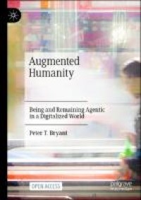 Image of Augmented Humanity : Being and Remaining Agentic in a Digitalized World