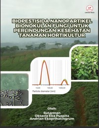 Image of Biopestisida Nanopartikel Bioinokulan Fungi untuk Perlindungan Kesehatan Tanaman Hortikultur