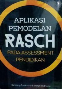 Image of Aplikasi Pemodelan RASCH Pada Assessment Pendidikan