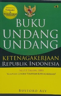 Image of Buku Undang-undang Ketenagakerjaan Republik Indonesia