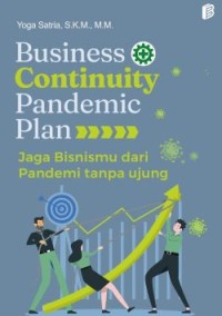 Image of Business Continuity Pandemic Plan: Jaga Bisnismu dari Pandemi Tanpa Ujung