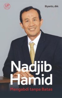 Image of Nadjib Hamid: Mengabdi Tanpa Batas