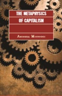 Image of The Metaphysics of Capitalism