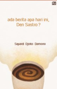 Image of Ada Berita Apa Hari Ini Den Sastro