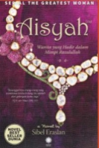 Image of Aisyah : Wanita yang Hadir dalam Mimpi Rasulullah