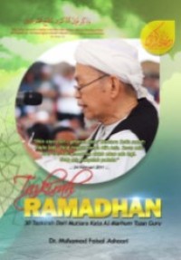 Image of Tazkirah Ramadhan : 30 Tazkirah dari Mutiara Kata Al Marhum Tuan Guru