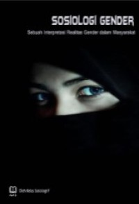 Image of Sosiologi Gender : Sebuah Interpretasi Realitas Gender dalam Masyarakat