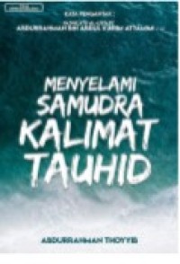 Image of Menyelami Samudra Kalimat Tauhid