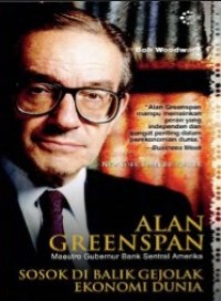 Image of Alan Greenspan Sosok Dibalik Gejolak Ekonomi Dunia