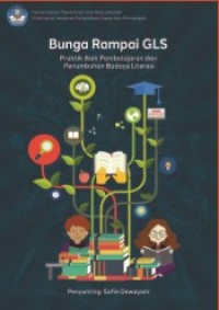 Image of Bunga Rampai GLS : Praktik Baik Pembelajaran dan Penumbuhan Budaya Literasi