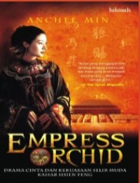 Image of Empress Orchid : Drama Cinta dan Kekuasaan Selir Muda Kaisar Hsien Feng