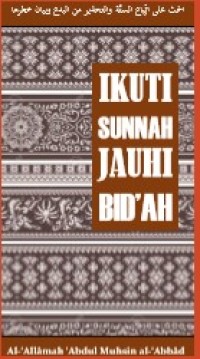 Image of Ikuti Sunnah Jauhi Bidah