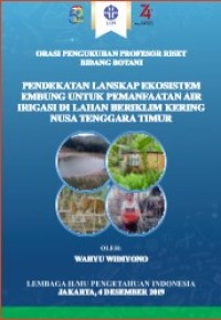 Image of PENDEKATAN LANSKAP EKOSISTEM EMBUNG UNTUK PEMANFAATAN AIR IRIGASI DI LAHAN BERIKLIM KERING NUSA TENGGARA TIMUR