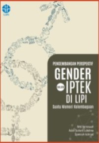 Image of PENGEMBANGAN PERSPEKTIF GENDER DALAM IPTEK DI LIPI : SUATU MEMORI KELEMBAGAAN