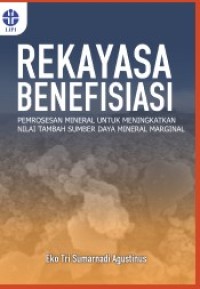 Image of REKAYASA BENEFISIASI PEMROSESAN MINERAL UNTUK MENINGKATKAN NILAI TAMBAH SUMBERDAYA MINERAL MARGINAL