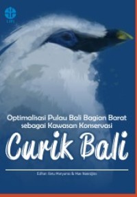 Image of OPTIMALISASI PULAU BALI BAGIAN BARAT SEBAGAI KAWASAN KONSERVASI CURIK BALIK