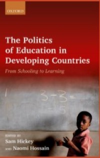 Image of THE POLITICS OF EDUCATION IN DEVELOPING COUNTRIES : FROM SCHOOLING TO LEARNING