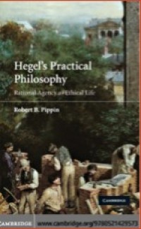 Image of Hegel Practical Philosophy : Rational Agency as Ethical Life
