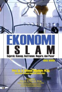 Image of Ekonomi Islam: Sejarah, Konsep, Instrumen, Negara, dan Pasar