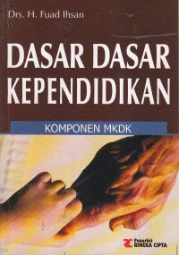 Image of Dasar - Dasar Kependidikan : Komponen MKDK