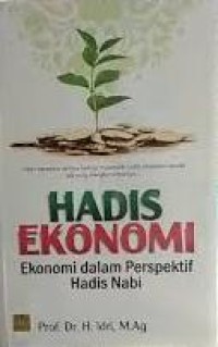 Image of Hadis Ekonomi: Ekonomi dalam Perspektif Hadis Nabi