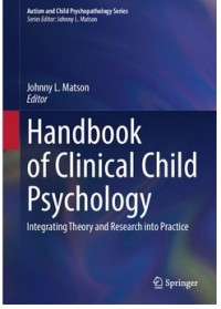 Image of Handbook of Clinical Child Psychology: Integrating Theory and Research into Practice