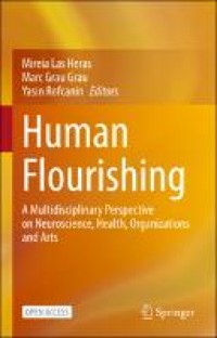 Image of Human Flourishing : A Multidisciplinary Perspective on Neuroscience, Health, Organizations and Arts