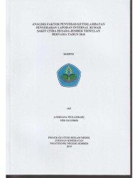 Image of ANALISIS FAKTOR PENYEBAB KETERLAMBATAN PENYERAHAN LAPORAN INTERNAL RUMAH SAKIT CITRA HUSADA JEMBER TRIWULAN PERTAMA TAHUN 2018