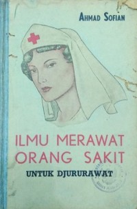 Image of Ilmu Merawat Orang Sakit