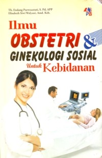 Image of Ilmu Obstetri dan Ginekologi Sosial untuk kebidanan