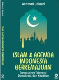 Image of Islam dan Agenda Indonesia Berkemajuan: Terwujudnya Toleransi, Demokrasi, dan Keadilan