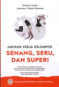 Image of Jadikan Kerja Kelompok Senang, Seru, dan Super!