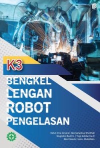 Image of K3 Bengkel Lengan Robot Pengelasan