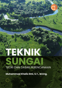 Image of Teknik Sungai : Teori dan Dasar Perencanaan