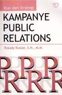 Image of Kiat dan Strategi Kampanye Public Relations