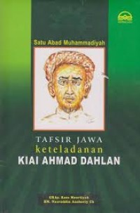 Image of Satu Abad Muhammadiyah : Tafsir Jawa Keteladanan Kiai Ahmad Dahlan