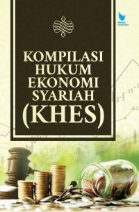 Image of Kompilasi Hukum Ekonomi Syariah (KHES)