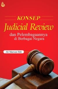 Image of Konsep Judicial Review dan Pelembagaannya di Berbagai Negara