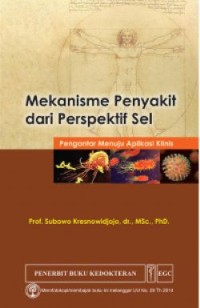 Image of Mekanisme Penyakit Dari Prespektif Sel