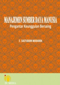 Image of Manajemen Sumber Daya Manusia: Pengantar Keunggulan Bersaing