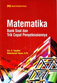 Image of Matematika: Bank Soal dan Trik Cepat Penyelesaiannya