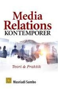 Image of Media Relations Kontemporer: Teori dan Praktik