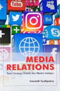 Image of Media Relations: Teori, Strategi, Praktik, dan Media Intelijen