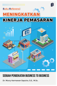 Image of Meningkatkan Kinerja Pemasaran: Sebuah Pendekatan Business to Business