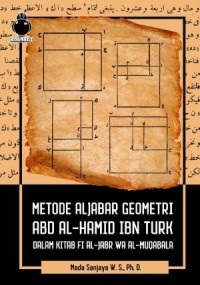 Image of Metode Aljabar Geometri Abd Al-Hamid Ibn Turk dalam Kitab fi Al-Jabr wa Al-Muqabala