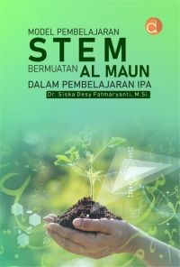 Image of Model Pembelajaran STEM Bermuatan Al Maun dalam Pembelajaran IPA