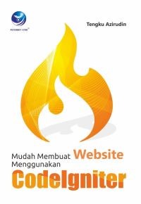 Image of Mudah Membuat Website menggunakan Codelgniter