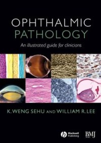 Image of Ophthalmic Pathology : An Illustrated Guide for Clinicians