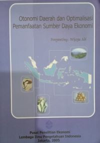 Image of Otonomi Daerah dan Optimalisasi Pemanfaatan Sumber Daya Ekonomi