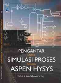 Image of Pengantar untuk Simulasi Proses dengan ASPEN HYSYS